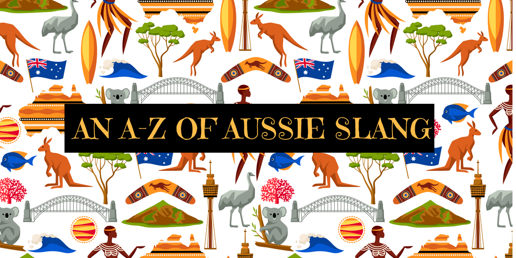 AN A Z OF AUSSIE SLANG