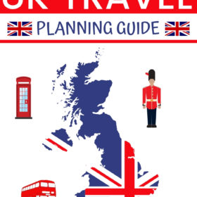 UK Travel Tips And Planning Guide (everything You Need To Know)