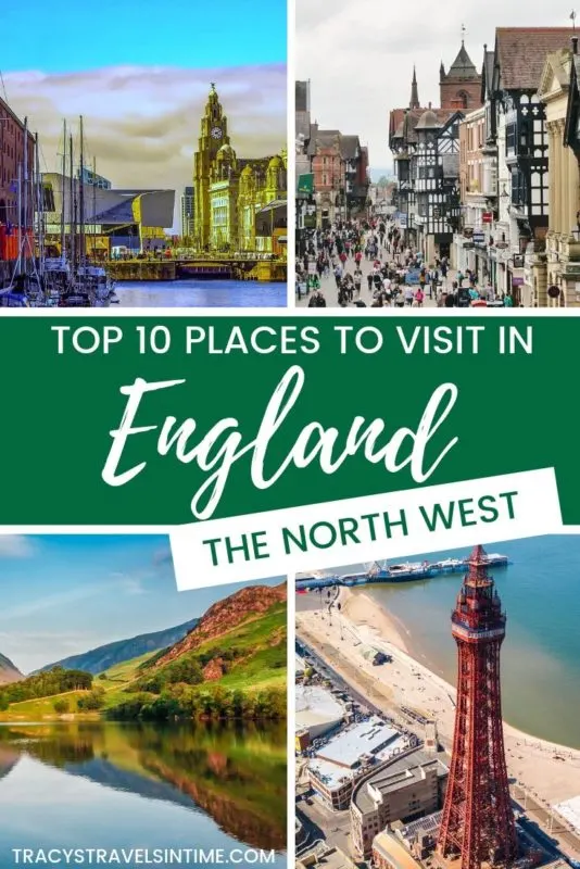 TOP 10 PLACES TO VISIT IN ENGLAND - THE NORTH WEST