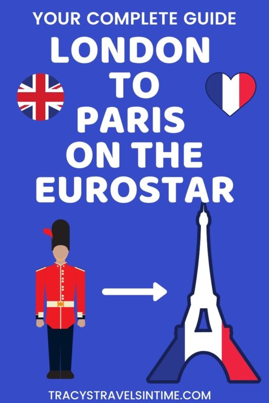 A GUIDE TO TRAVEL FROM LONDON TO PARIS ON THE EUROSTAR