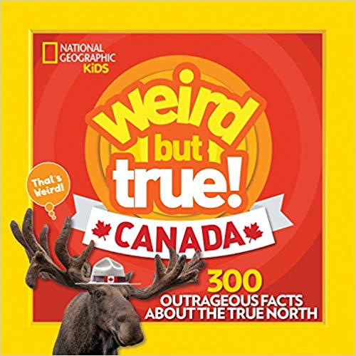 WEIRD BUT TRUE CANADA
