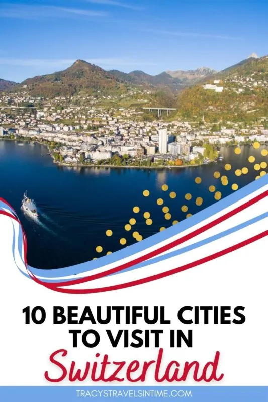 10 beautiful cities to visit in Switzerland